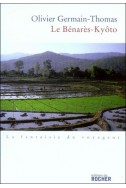 Le Benarès-Kyôto - Prix Renaudot 2007 du meilleur essai